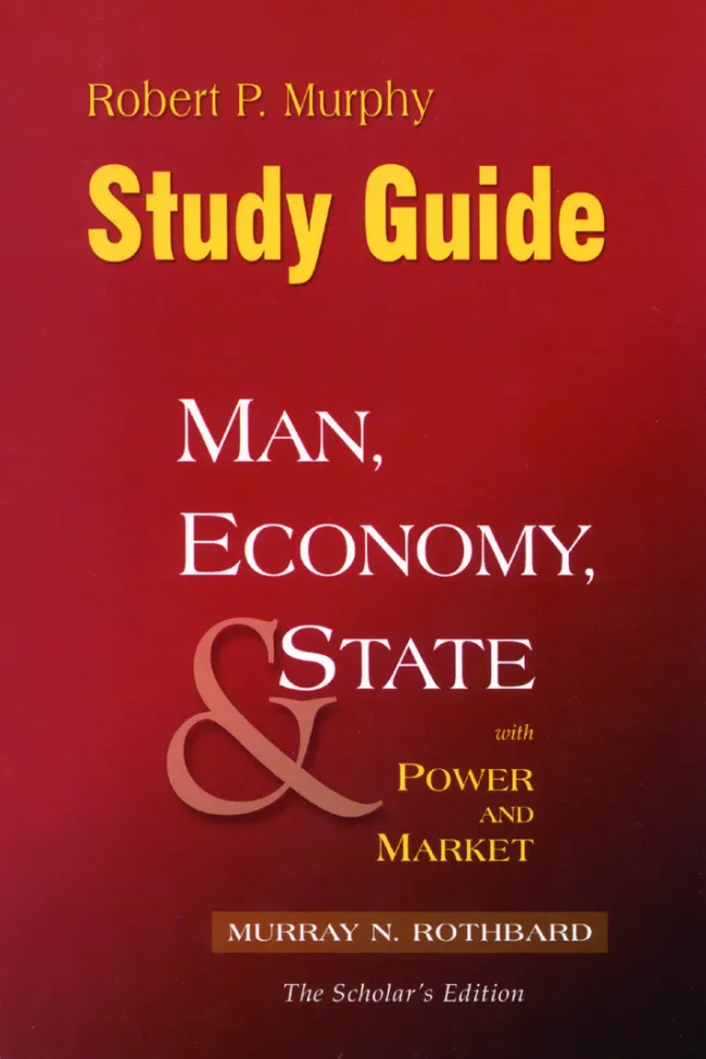 Man, Economy, and State Study Guide by Robert Murphy